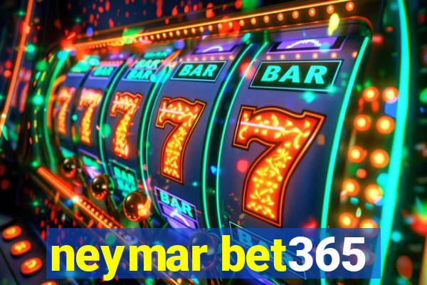 neymar bet365